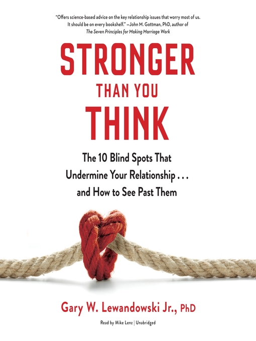 Title details for Stronger Than You Think by Gary W. Lewandowski Jr. - Available